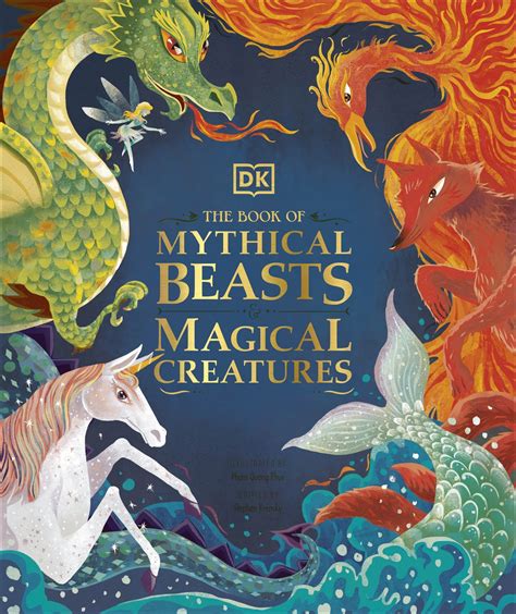 The book of mythical beasts and magical creatures